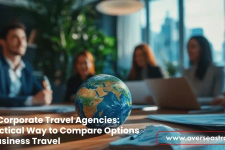 Best Corporate Travel Agencies: A Practical Way to Compare Options for Business Travel
