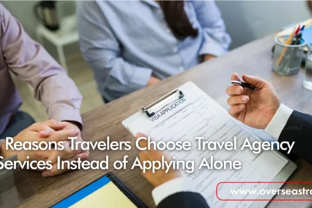 Top 9 Reasons Travelers Choose Travel Agency Visa Services Instead of Applying Alone