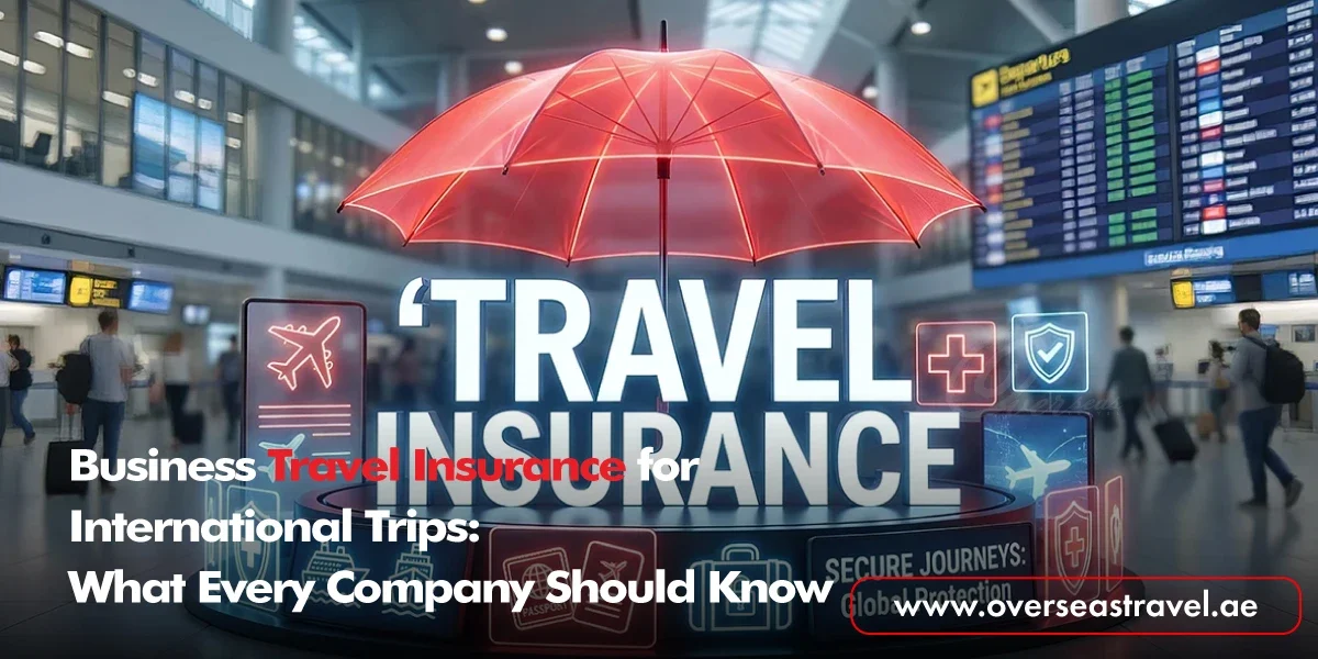 A digital graphic of a red umbrella protecting the words "Travel Insurance" in an airport setting, titled "Business Travel Insurance for International Trips: What Every Company Should Know.