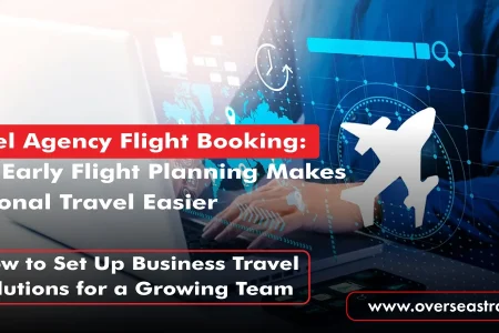 Travel Agency Flight Booking: How Early Flight Planning Makes Seasonal Travel Easier