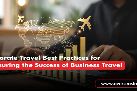 Corporate Travel Best Practices for Measuring the Success of Business Travel
